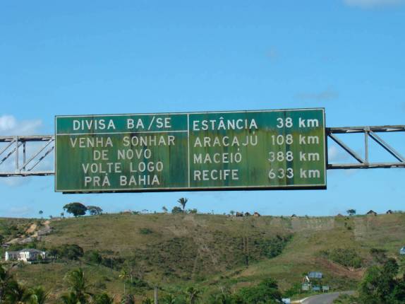 Chegamos na divisa Bahia-Sergipe! Chegamos na divisa Bahia-Sergipe!